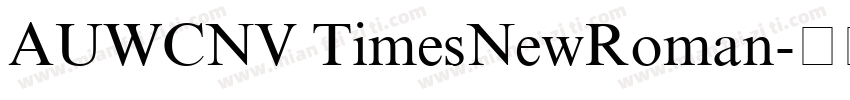 AUWCNV TimesNewRoman字体转换